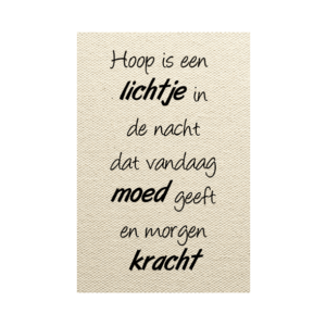 wenskaart Hoop is een lichtje in de nacht dat vandaag moed geeft en morgen kracht