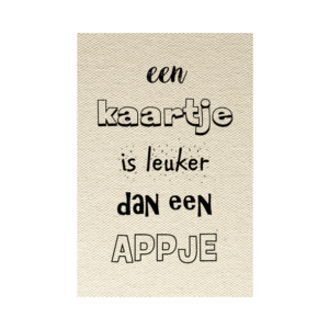 wenskaart een kaartje is leuker dan een appje